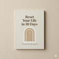 30-Day Life Reset Planner – Focus, Habits & Clarity (PDF)